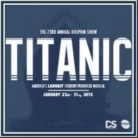 TITANIC Will Be Northwestern's 73rd Annual Dolphin Show; Runs Now thru 1/30