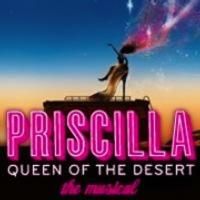 PRISCILLA QUEEN OF THE DESERT to Play Sarofim Hall, 9/29-10/12
