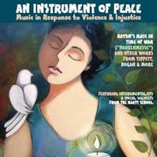 Hartford Chorale Chamber Singers to Present AN INSTRUMENT OF PEACE Concert, 6/9