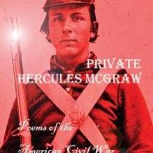 Private Hercules McGraw Features Poems on the American Civil War