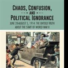 John Hance Releases CHAOS, CONFUSION, AND POLITICAL IGNORANCE