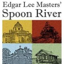 Edgar Lee Masters' Classic Drama SPOON RIVER ANTHOLOGY Plays Stage Coach Theatre, Now