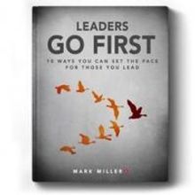 Mark Miller Releases eBook 'Leaders Go First'