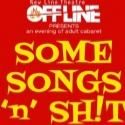 New Line Theatre Off Line Presents Adult Cabaret with SOME SONGS 'N' SH!T Tonight