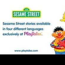 PlayTales Launches Interactive Multilingual Sesame Street Stories Globally