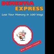 DEMENTIA EXPRESS Uses Humor to Keep Patients' Brains Healthy
