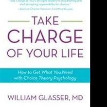 William Glasser Helps Readers TAKE CARE OF YOUR LIFE