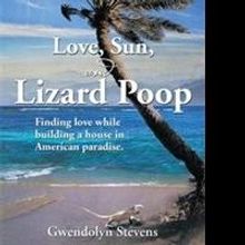 New Memoir, 'Love, Sun, and Lizard Poop' is Released
