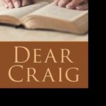 Leonard V. Kalkwarf Releases DEAR CRAIG