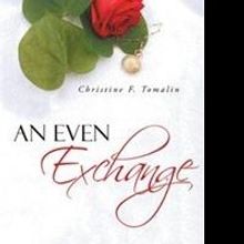 Christine F. Tomalin Discusses AN EVEN EXCHANGE