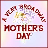 Celebrate Mother's Day at 54 Below Next Month