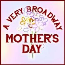 Celebrate Mother's Day at 54 Below Next Month