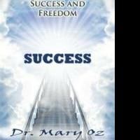 Dr. Mary Oz Prescribes 21st Century Allegory for Success in New Book