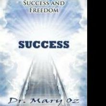 Dr. Mary Oz Prescribes 21st Century Allegory for Success in New Book