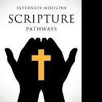 ALTERNATE MEDICINE SCRIPTURE PATHWAYS Provides Key to Peace