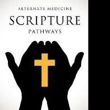 ALTERNATE MEDICINE SCRIPTURE PATHWAYS Provides Key to Peace