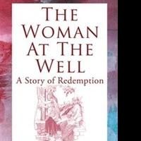 Barbara Kelly Releases THE WOMAN AT THE WELL