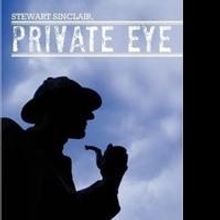 Elizabeth Greenwood Releases Detective Novel, STEWART SINCLAIR, PRIVATE EYE