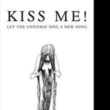 Reza Kazemi Releases Short, Simple Love Poems in New Book, KISS ME!