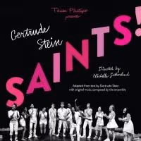 GERTRUDE STEIN SAINTS Opens Off-Broadway Tomorrow