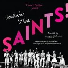 GERTRUDE STEIN SAINTS Opens Off-Broadway Tomorrow