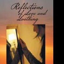 'Reflections of Love and Loathing' is Released
