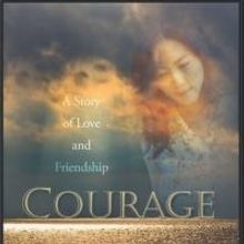 'Courage: A Story of Love and Friendship' is Released