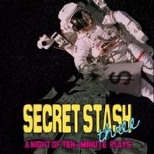 Cold Basement Dramatics' Short Play Festival SECRET STASH III Kicks Off This Weekend