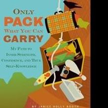 Janice Holly Booth Releases 'Only Pack What You Can Carry'