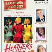 Cast Members from HEATHERS and More Set for BROADWAY SESSIONS Tonight