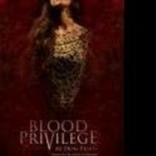 BLOOD PRIVILEGE Premieres at Second Skin Theatre, Feb 6-24