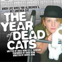 THE YEAR OF DEAD CATS Extends at Stage Left Studio Through September