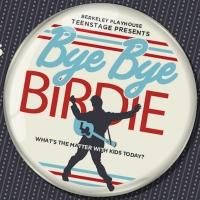 Berkeley Playhouse TeenStage Presents BYE BYE BIRDIE Tonight