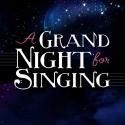 Pittsburgh CLO Opens A GRAND NIGHT FOR SINGING Tonight, 10/25
