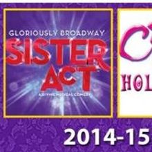 SISTER ACT, GUYS AND DOLLS and More Make Up DuPont Theatre's 2014-15 Broadway Season