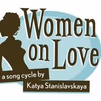 WOMEN ON LOVE, Featuring Music by Katya Stanislavskaya, Comes to 54 Below Tonight