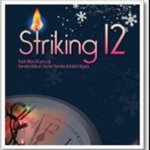 Laguna Playhouse Presents GrooveLily Musical STRIKING 12, Beginning Tonight