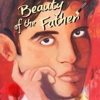 Latino Theatre Projects & Burien Little Theatre to Present BEAUTY OF THE FATHER…