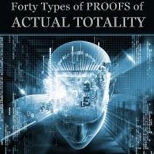 FORTY TYPES OF PROOFS OF ACTUAL TOTALITY by Marcus Bergh is Available Now