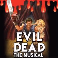 EVIL DEAD - THE MUSICAL to Play TPAC, 10/17-18