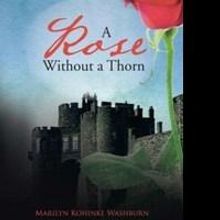 Marilyn Kohinke Washburn Releases 'A Rose Without a Thorn'