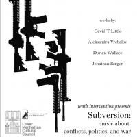 Tenth Intervention to Present SUBVERSION: MUSIC ABOUT CONFLICTS, POLITICS AND WAR…
