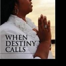 Pastor G.I. Tuff Pens WHEN DESTINY CALLS