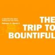 NVA Presents Horton Foote's THE TRIP TO BOUNTIFUL, Beginning Today