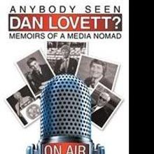 Broadcaster Dan Lovett Releases New Autobiography