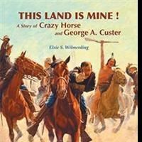 Elsie S. Wilmerding Retells Battle of the Little Bighorn in New Release