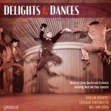 Harlem Quartet and Chicago Sinfonietta Record DELIGHTS & DANCES, Available Now