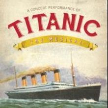 Tickets Now Available for Manhattan Concert Productions' TITANIC, Starring Michael…