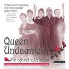 Drama Dogs Opens QUEEN UNDAUNTED: MARGARET OF ANJOU at Center Stage Tonight, 9/6