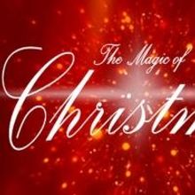 MAGIC OF CHRISTMAS with Wayne Alan Set for Historic North Theatre, 12/21-28